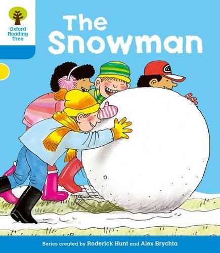 Oxford Reading Tree: Level 3: More Stories A: The Snowman (Ort More Stories)