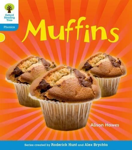 Oxford Reading Tree: Level 3: Floppys Phonics Non-Fiction: Muffins (Floppys Phonics - New Edition 2011)
