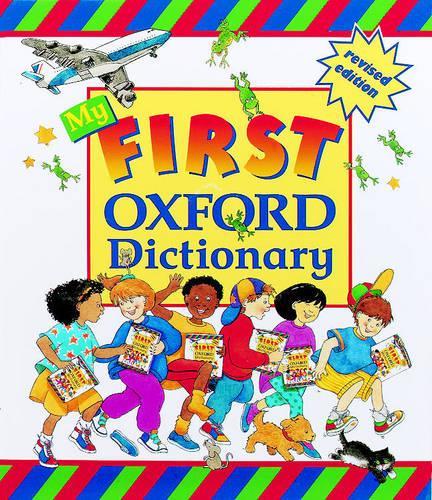MY FIRST OXFORD DICTIONARY