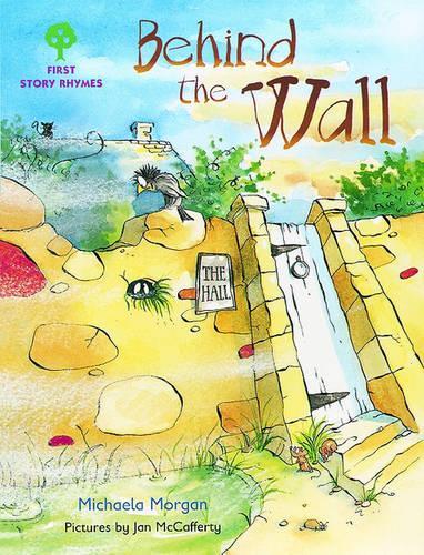 Oxford Reading Tree: Stages 1-9: Rhyme and Analogy: First Story Rhymes: Behind the Wall