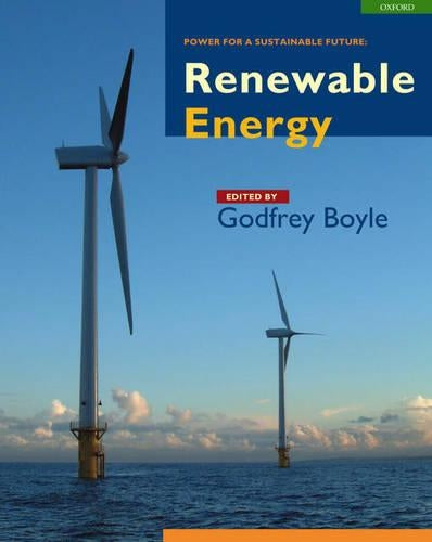 Renewable Energy : Power for a Sustainable Future