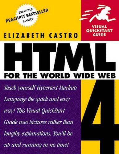 HTML 4 for the World Wide Web (Visual QuickStart Guides)