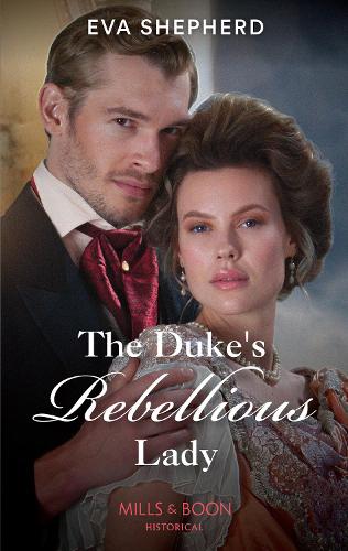 The Dukes Rebellious Lady: Book 3 (Young Victorian Ladies)