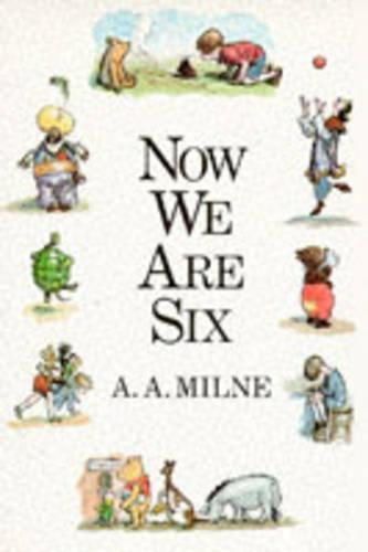 Now We Are Six (Winnie the Pooh)