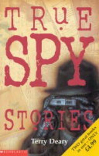 True Detective Stories: AND True Spy Stories (True Stories)
