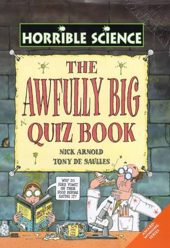 The Awfully Big Quiz Book (Horrible Science)