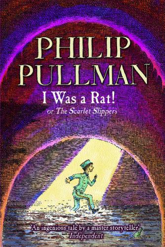 I Was a Rat!: Or, the Scarlet Slippers