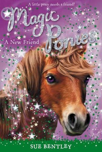 A New Friend: 01 (Magic Ponies)