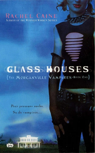 Glass Houses (Morganville Vampires)