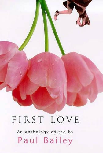 Anthology: First Love: An Anthology
