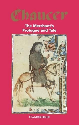 The Merchants Prologue and Tale (Selected Tales from Chaucer)