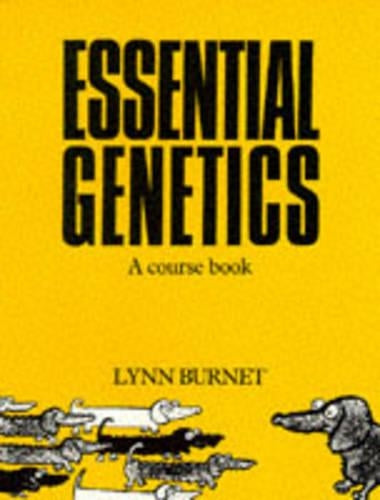 Essential Genetics: A Course Book (Cambridge educational)