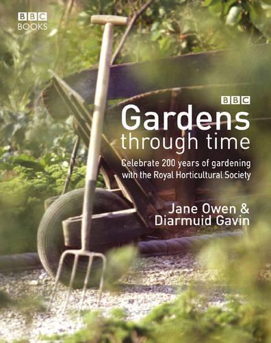 Gardens through time: Celebrate 200 years of gardening with the Royal Horticultural Society