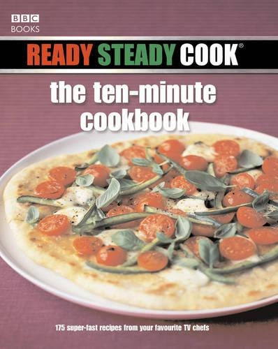 Ready Steady Cook The Ten Minute Cookbook