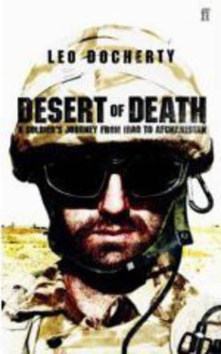 Desert of Death: A Soldiers Journey from Iraq to Afghanistan