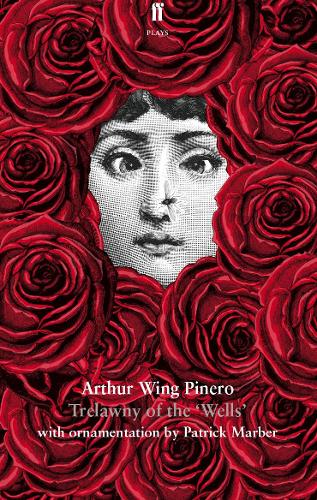 Trelawny of the Wells: An Original Comedietta