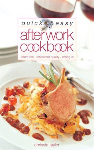 Quick and Easy After Work Cookbook (Quick & Easy)