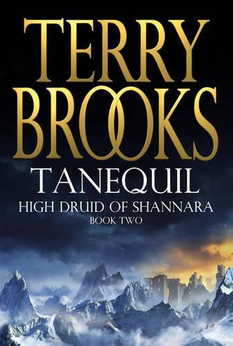 Tanequil : High Druid of Shannara Book 2