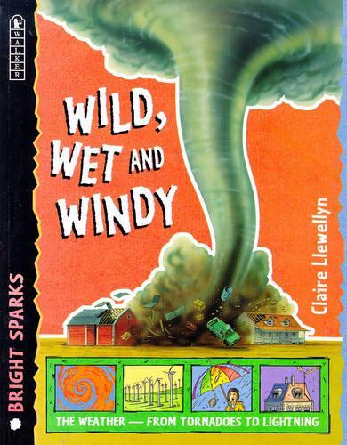 Wild, Wet and Windy (Bright Sparks)