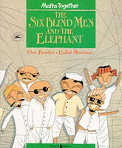 The Six Blind Men and the Elephant - Mathematics Together: Green Book: Green Set