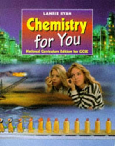 Chemistry for You: National Curriculum Edition for G.C.S.E.