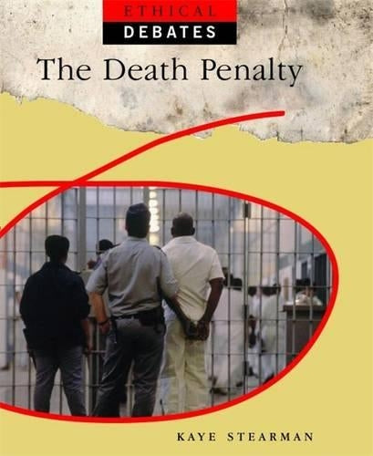 The Death Penalty (Ethical Debates)