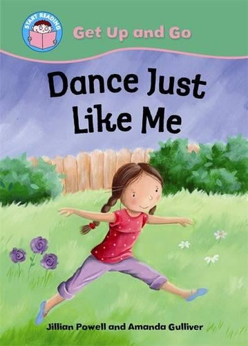 Dance Just Like Me (Start Reading: Get Up and Go!)