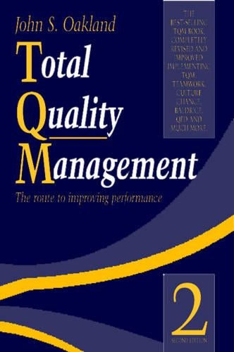 Total Quality Management: The route to improving performance