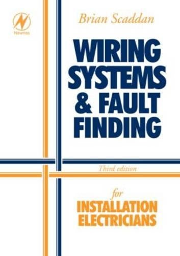 Wiring Systems and Fault Finding: for Installation Electricians (Electrical installation)