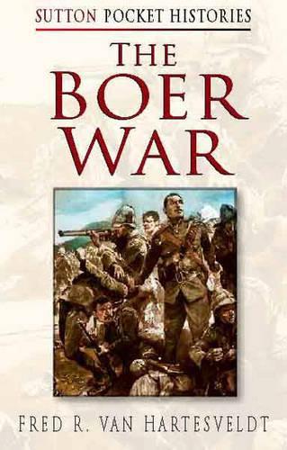 The Boer War (Sutton Pocket Histories)
