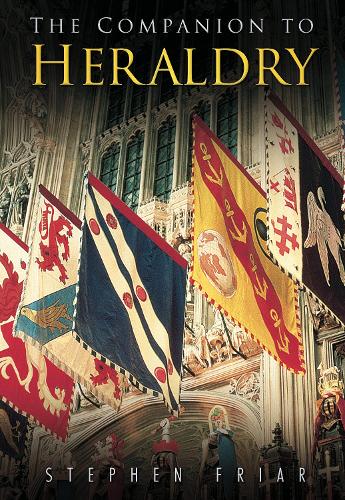 The Companion to Heraldry (Sutton Companion to)