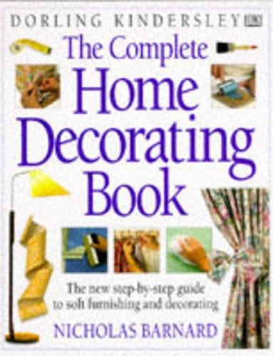 Complete Home Decorating Book (Complete Book)