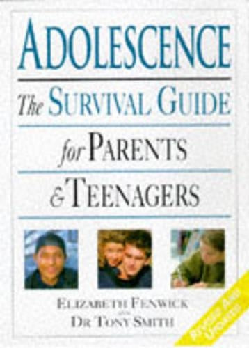 Adolescence: The Survival Guide for Parents and Teenagers