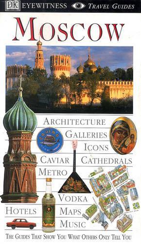 Moscow (DK Eyewitness Travel Guide)