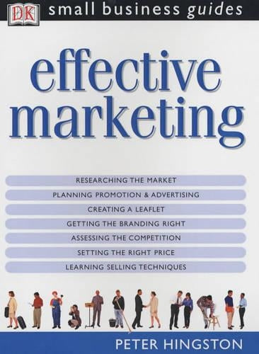 Effective Marketing (Small Business Guides)