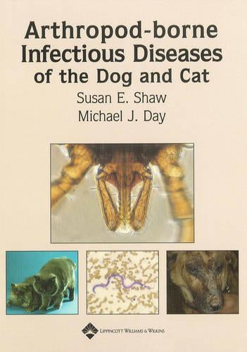 Arthropod-Borne Infectious Diseases of the Dog and Cat