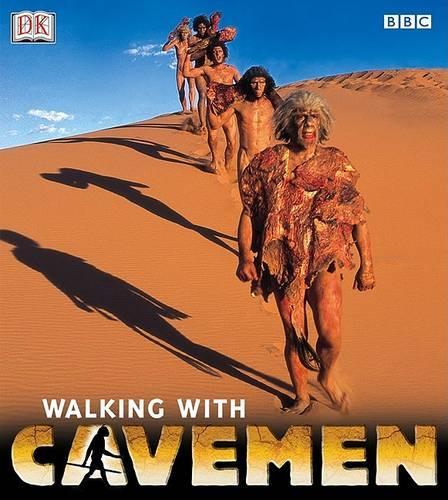 Walking with Cavemen