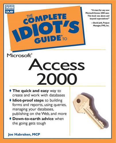 The Complete Idiots Guide to Access 2000