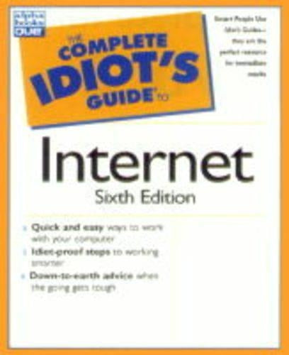 The Complete Idiots Guide to the Internet