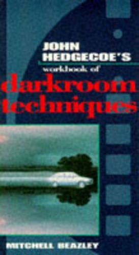 Darkroom Techs Workbook (John Hedgecoes Workbook Series)