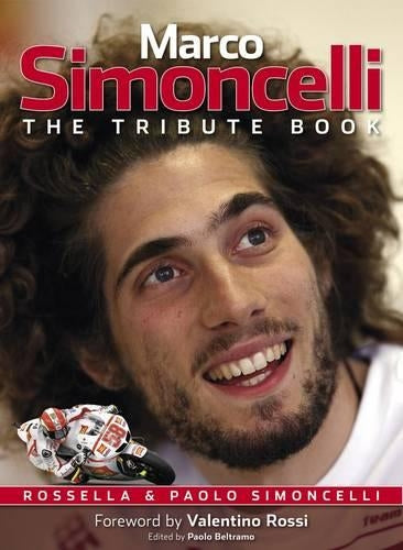 Marco Simoncelli: The tribute book