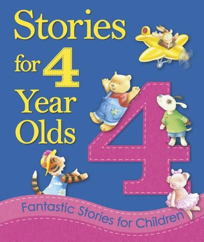 Stories for 4 Year Olds: Fantastic Stories for Children (Young Storytime)