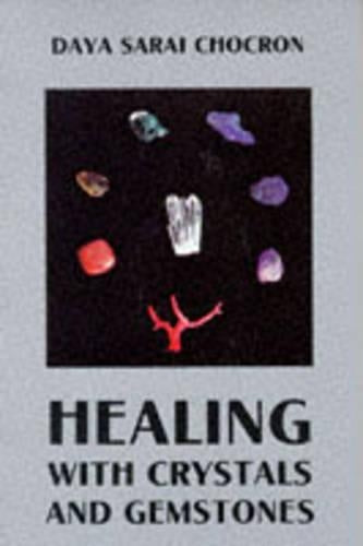 Healing with Crystals and Gemstones (Crystals and New Age)