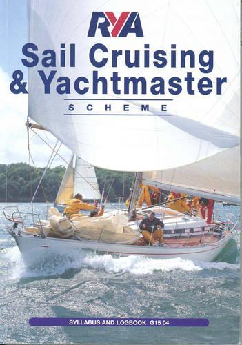 RYA Sail Cruising and Yachtmaster Scheme: Syllabus and Logbook