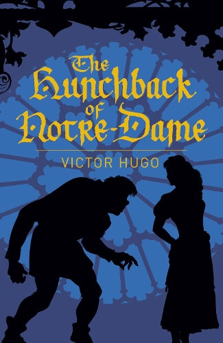The Hunchback of Notre-Dame (Arcturus Classics, 157)