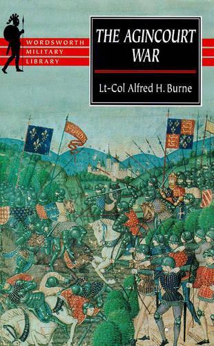 The Agincourt War (Wordsworth Military Library)