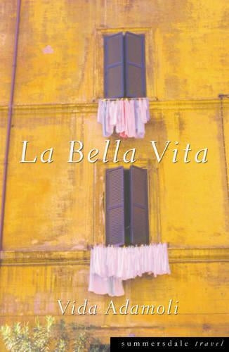 La Bella Vita (Summersdale travel)