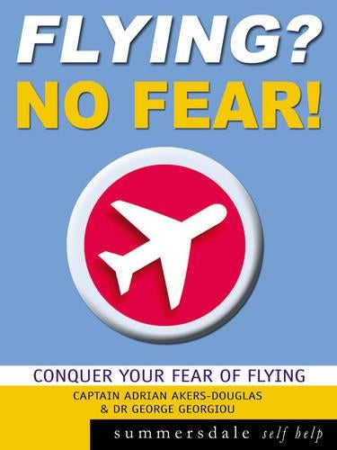 Flying? No Fear! (Summersdale self-help)