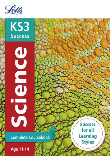 KS3 Science Complete Coursebook (Letts KS3 Revision Success - New Curriculum)