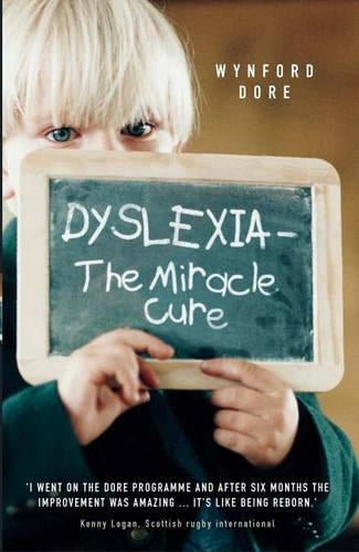 Dyslexia: The Miracle Cure